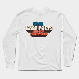 The Last Poets - Wearable Legends of Hip Hop and Black Liberation Long Sleeve T-Shirt